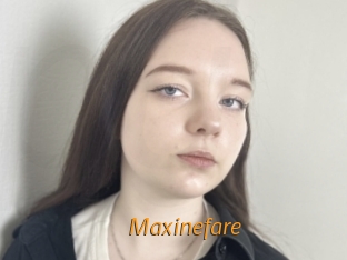 Maxinefare
