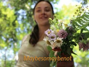 Maybesomaybenot