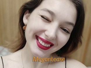 Megantease