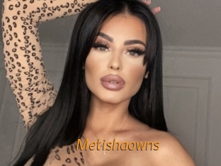 Metishaowns
