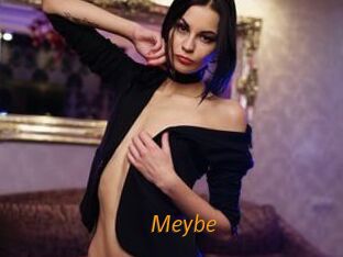 Meybe