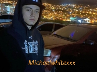 Michaelwhitexxx