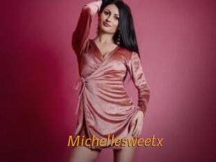 Michellesweetx