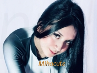 Mihacute