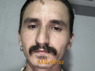 Miketena