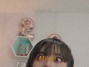 Milaiii
