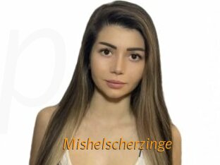 Mishelscherzinge