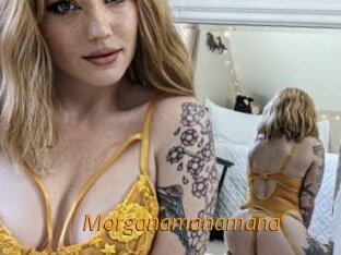 Morganamanamana