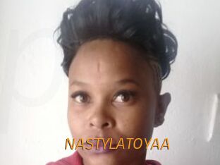 NASTYLATOYAA