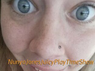 NunyaJonesJuicyPlayTimeShow