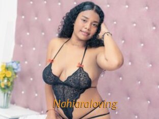 Nahiaraloving