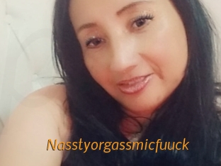 Nasstyorgassmicfuuck