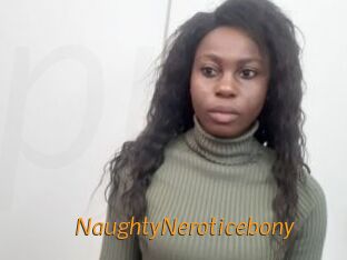 NaughtyNeroticebony
