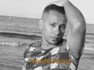 Naughtystrong