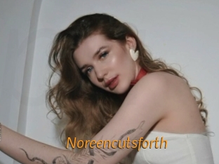 Noreencutsforth