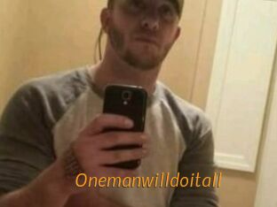 Onemanwilldoitall