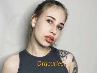 Oracurless