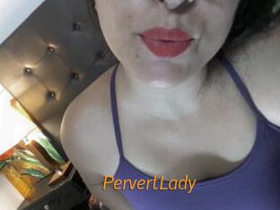 PervertLady