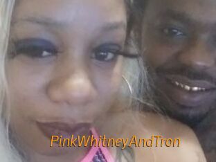 PinkWhitneyAndTron