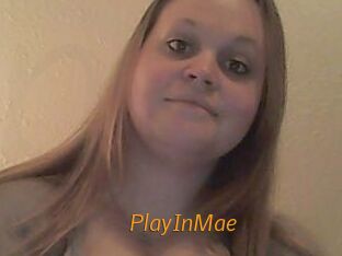 PlayInMae
