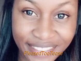 PleasedTooTease