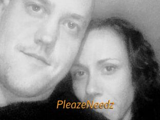 PleazeNeedz