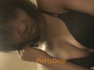 PrettyDeja