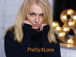 PrettyXLana