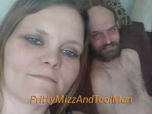 PrittyMizzAndToolMan