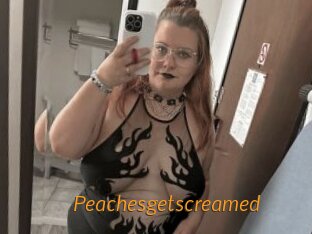Peachesgetscreamed