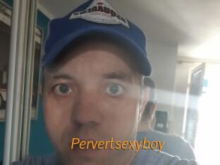 Pervertsexyboy