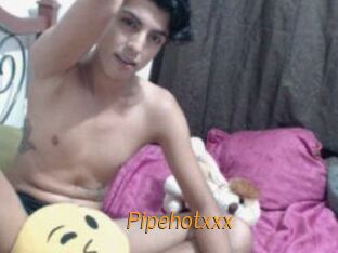 Pipehotxxx