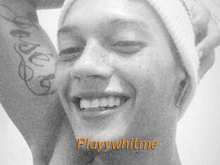Playywhitme