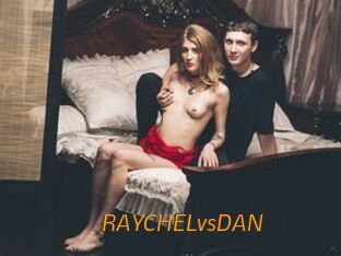 RAYCHELvsDAN