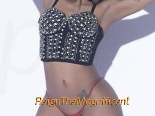 ReignTheMagnificent