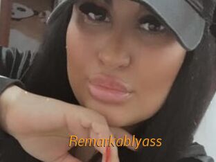 Remarkablyass