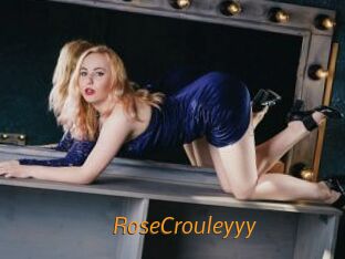 RoseCrouleyyy