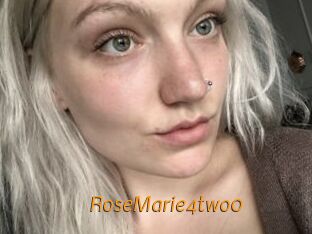 RoseMarie4two0