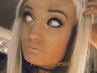 Rikkihughesxxx