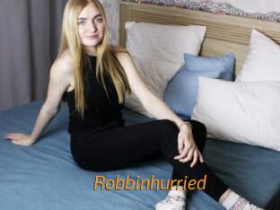 Robbinhurried