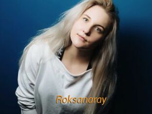 Roksanaray