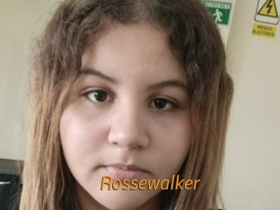 Rossewalker