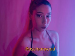 Rossinorwood
