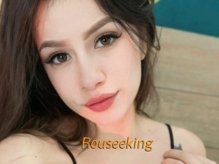Rouseeking