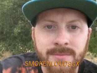 SMOKENLOUD85X