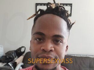 SUPERSEXYASS