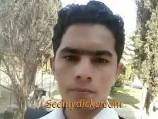 Seemydickcream
