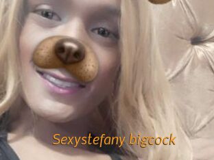Sexystefany_bigcock