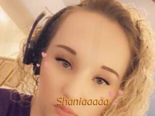 Shaniaaaaa