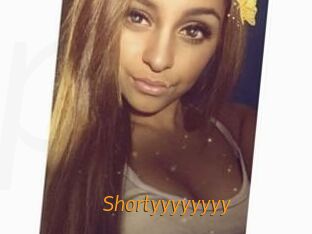 Shortyyyyyyyy
